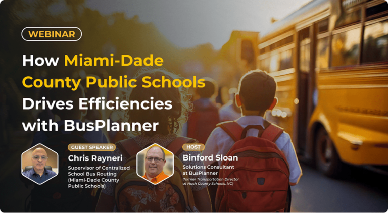 How Miami Dade County Public Schools Drive Efficiencies with BusPlanner ...